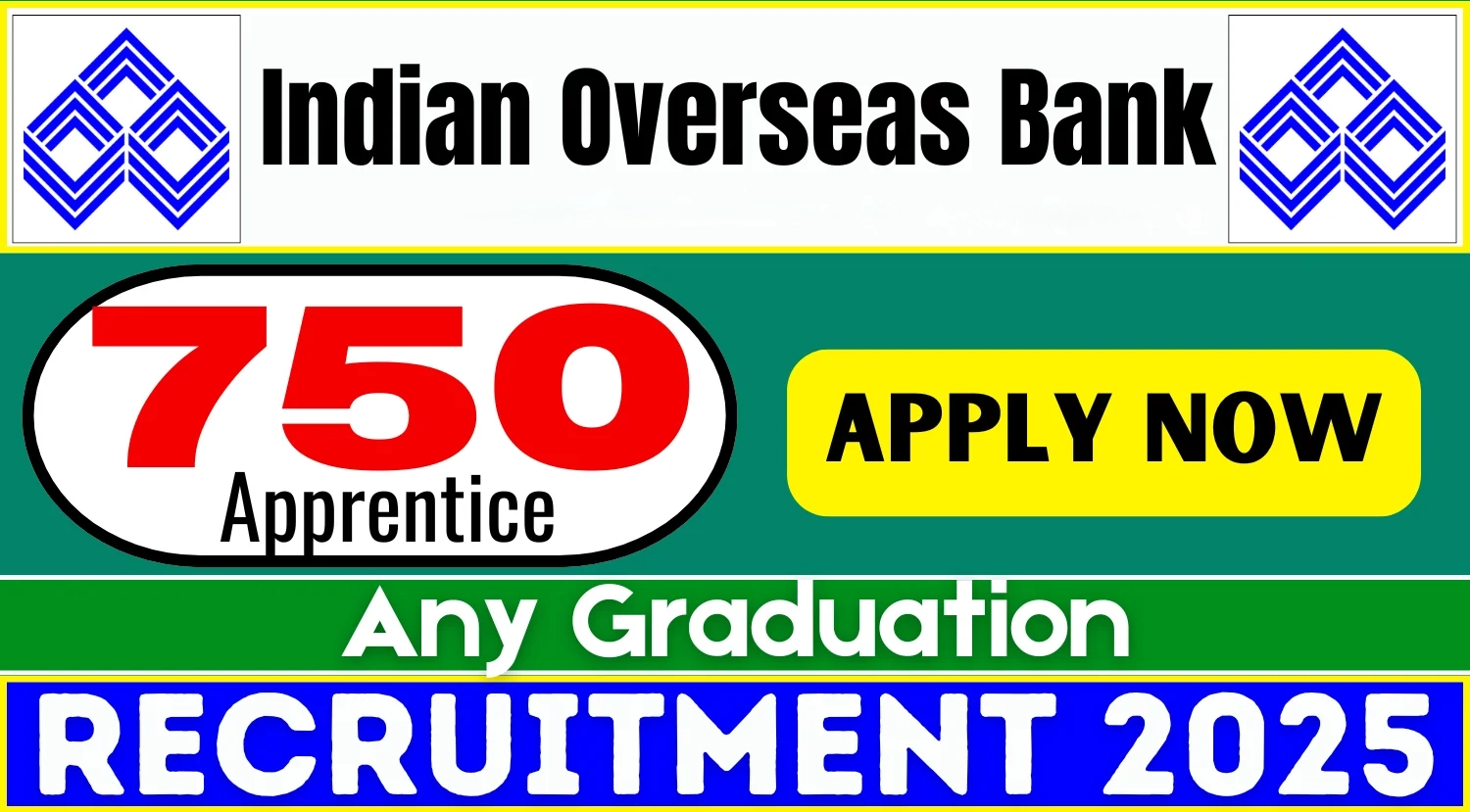 Indian Overseas Bank Apprentices Recruitment 2025